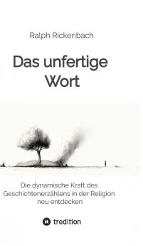 Das unfertige Wort
