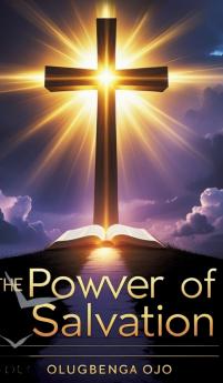 The Power of Salvation