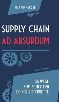 Supply Chain Ad Absurdum