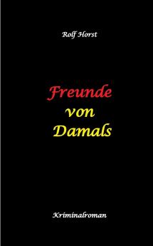 Freunde von Damals