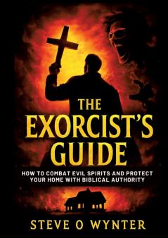 The Exorcist's Guide