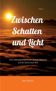 Zwischen Schatten und Licht
