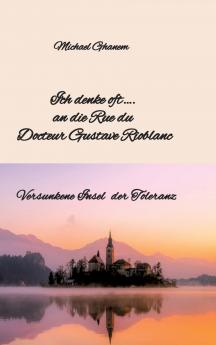 Ich denke oft.... an die Rue du  Docteur Gustave Rioblanc