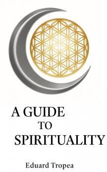 A Guide to Spirituality
