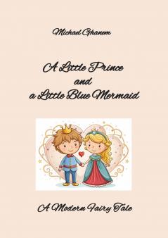 A Little Prince  and  a Little Blue Mermaid