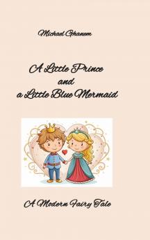 A Little Prince  and  a Little Blue Mermaid
