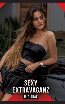 Sexy Extravaganz