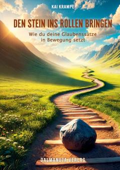 Den Stein ins Rollen bringen
