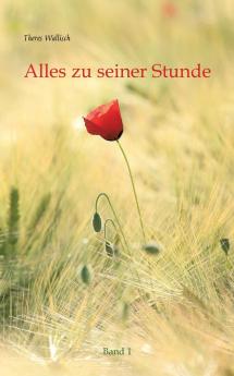 Alles zu seiner Stunde