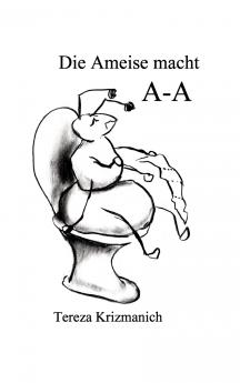 Die Ameise macht A-A