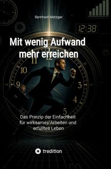 Mit wenig Aufwand  mehr erreichen