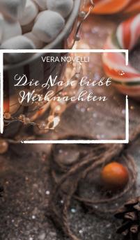 Die Nase liebt Weihnachten