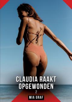 Claudia raakt opgewonden. 2