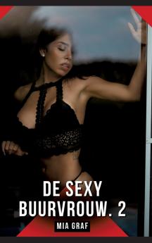 De Sexy Buurvrouw. 2