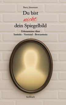 Du bist nicht dein Spiegelbild