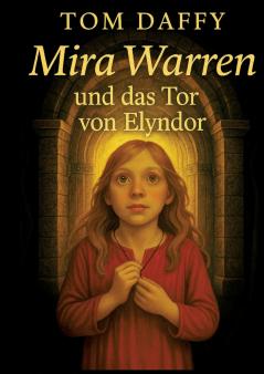 Mira Warren und das Tor von Elyndor