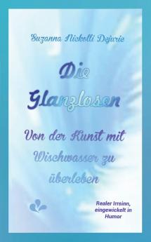 Die Glanzlosen