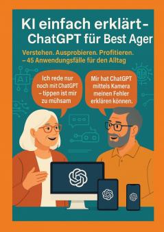 KI einfach erklärt - ChatGPT für Best Ager