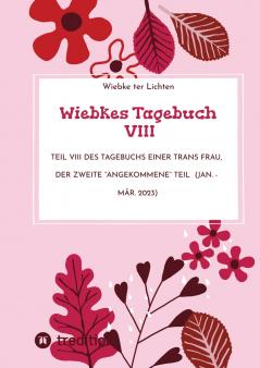 Wiebkes Tagebuch VIII