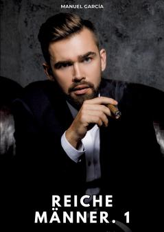 Reiche Männer. 1