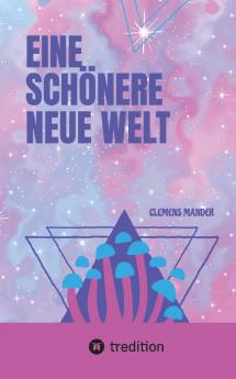 Eine Schönere Neue Welt