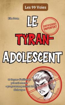 Le tyran adolescent