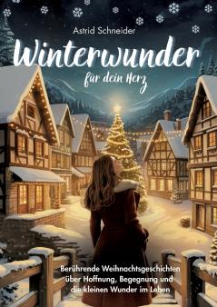 Winterwunder für dein Herz.