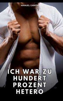 Ich war zu hundert Prozent hetero