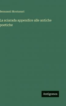 La sciarada appendice alle antiche poetiche