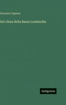 Sul clima della Bassa Lombardia