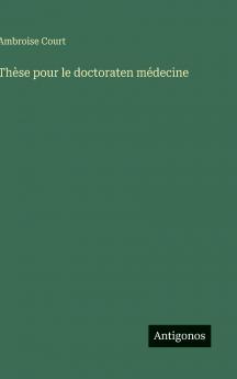 Thèse pour le doctoraten médecine