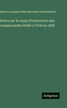 Notice sur le camp d'instruction des troupes sardes établi a Ciriè en 1838