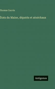 États du Maine députés et sénéchaux