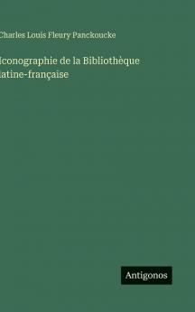 Iconographie de la Bibliothèque latine-française