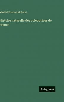 Histoire naturelle des coléoptères de France