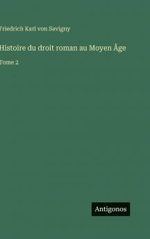 Histoire du droit roman au Moyen Âge
