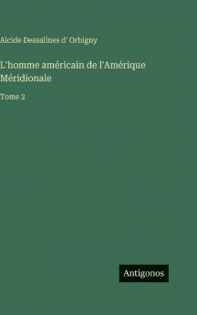 L'homme américain de l'Amérique Méridionale