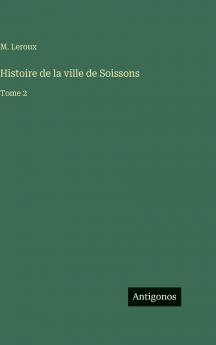 Histoire de la ville de Soissons