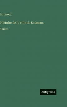 Histoire de la ville de Soissons