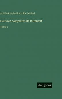 Oeuvres complètes de Rutebeuf