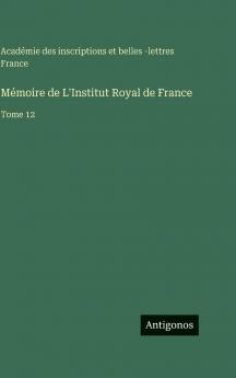 Mémoire de L'Institut Royal de France
