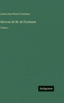 Œuvres de M. de Fontanes
