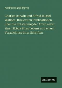 Charles Darwin und Alfred Russel Wallace