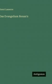 Das Evangelium Renan's