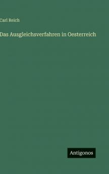Das Ausgleichsverfahren in Oesterreich
