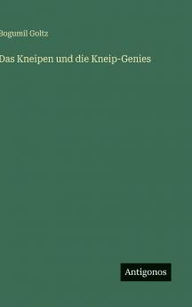 Das Kneipen und die Kneip-Genies