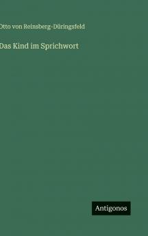 Das Kind im Sprichwort