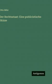 Der Rechtsstaat
