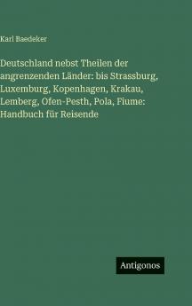 Deutschland nebst Theilen der angrenzenden Länder