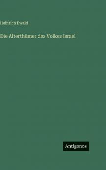 Die Alterthümer des Volkes Israel
